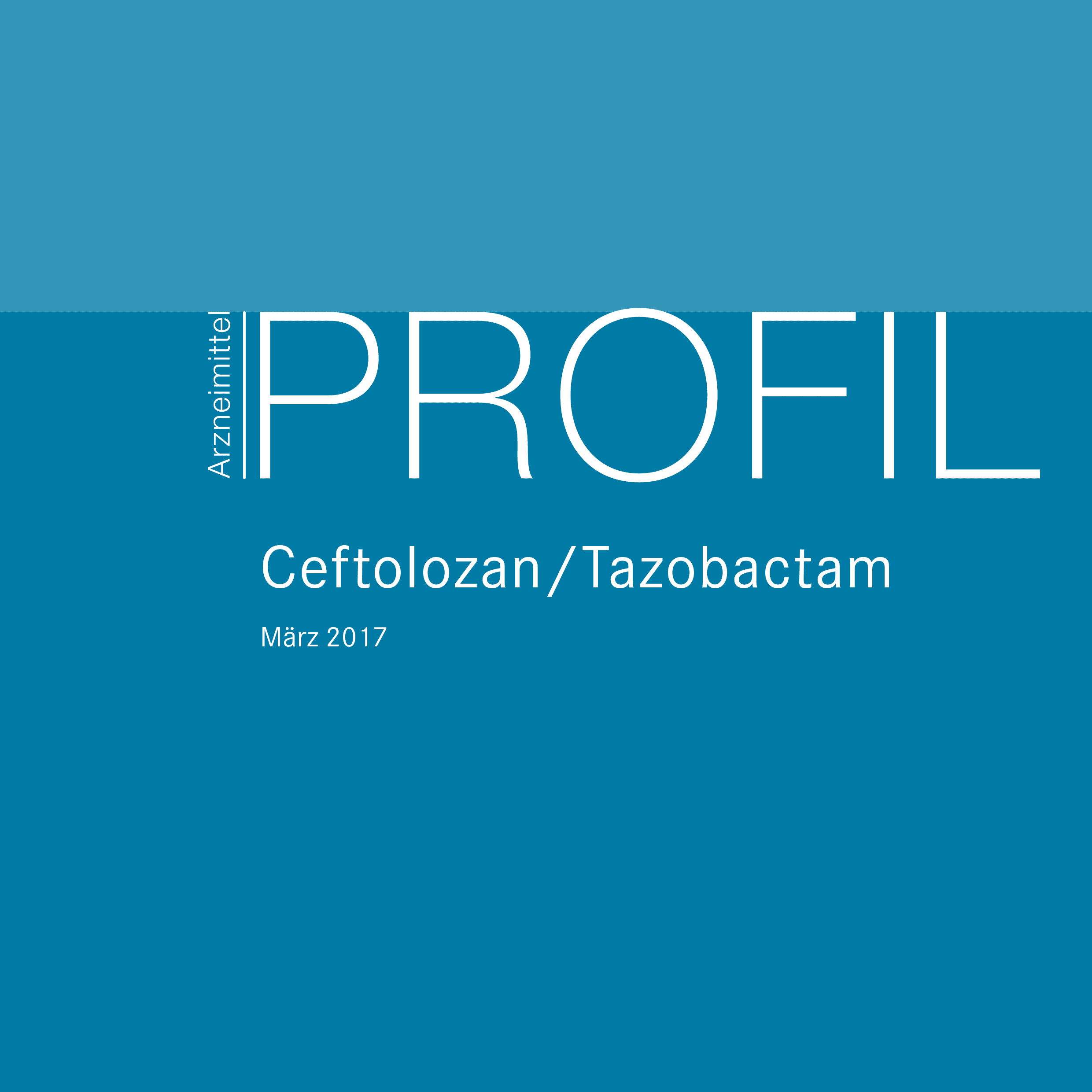 ArzneimittelPROFIL Ceftolozan Tazobactam 2017